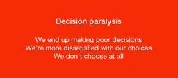 Decision paralysis
