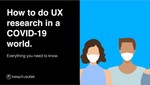 COVID-19 UX Research Handbook