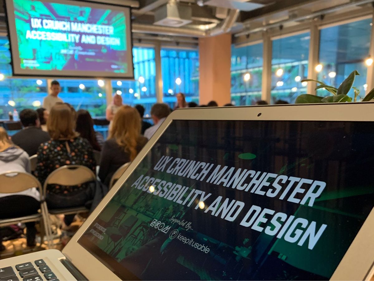 Accessibility and Design: UX Crunch Manchester